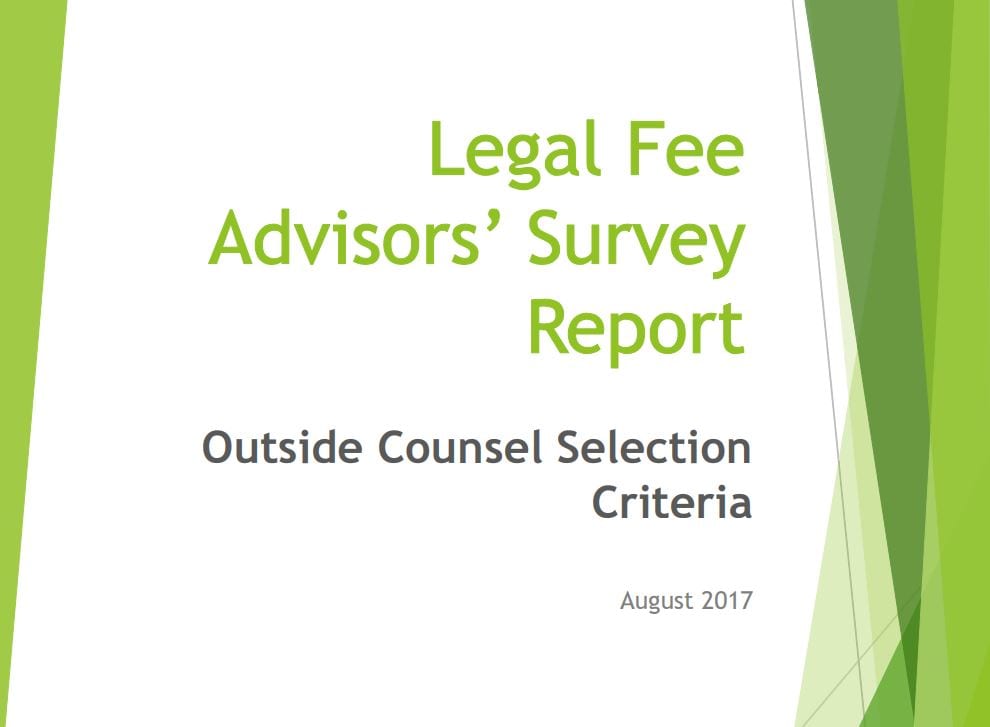 Legal Fee Advisors' Survey Report August 2017 | Cut Legal Fees | Legal Fee Consulting